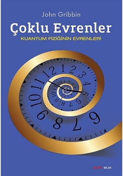 Çoklu Evrenler: Kuantum Fiziğinin Evrenleri