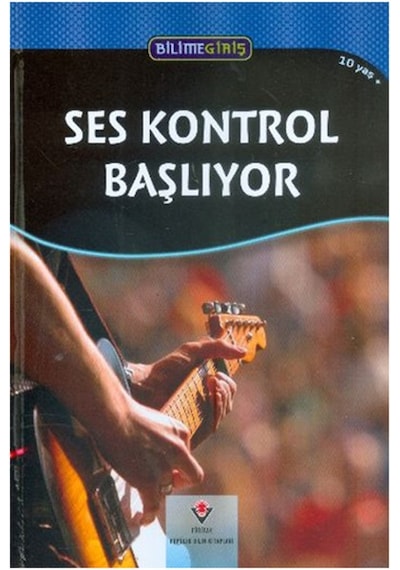Bilime Giriş Ses Kontrol Başlıyor 10 Yaş+