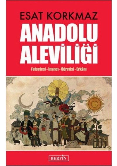 Anadolu Aleviliği Esat Korkmaz - Esat Korkmaz