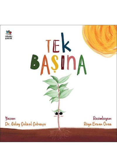 Tek Başına - Gülay Çelikel Çubukçu - İthaki Çocuk