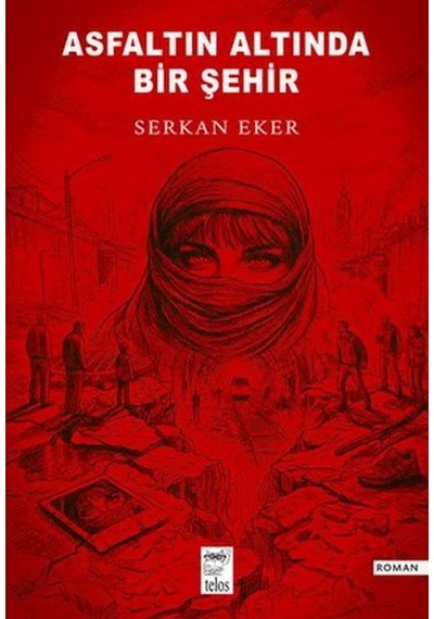 Asfaltın Altında Bir Şehir