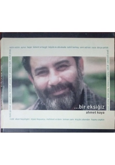 Plak Değildir Cd Dir Cd Ahmet Kaya Bir Eksiğiz Cd