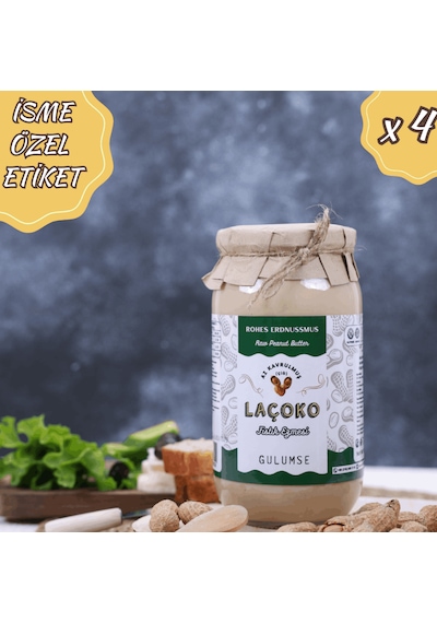 Laçoko İsme Kişiye Özel Şekersiz Saf Katkısız Fıstık Ezmesi Glutensiz Vegan Doğal Az Kavrulmuş Çiğ Yer Fıstığı Ezmesi 4 x 1 KG