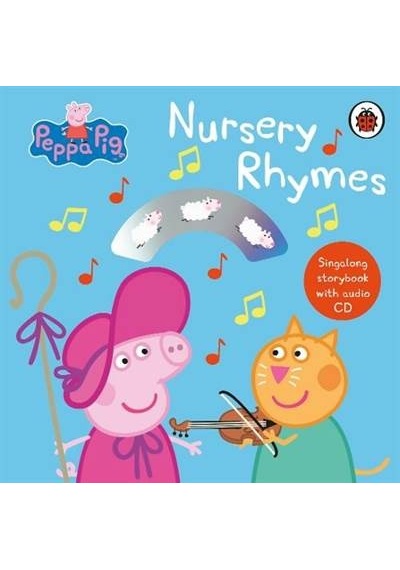 Peppa Pig: Nursery Rhymes: Singalong Storybook with Audio CD - Peppa Pig - Ladybird Books