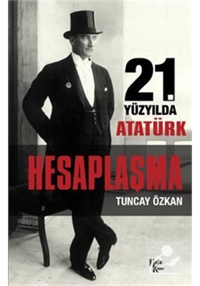 İmzalı-Hesaplaşma-21.Yüzyılda Atatürk - Tuncay Özkan - Halk Kitabevi