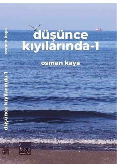 Düşünce Kıyılarında 1 - Osman Kaya - MKB Halk Kütüphanesi