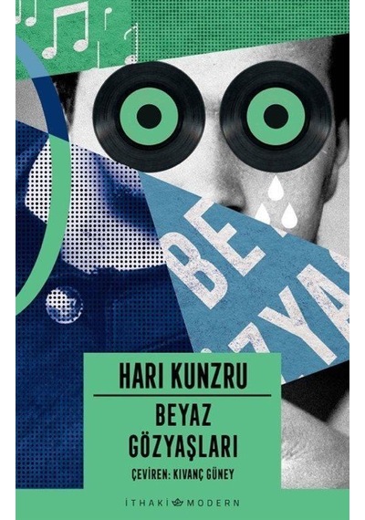 Beyaz Gözyaşları - Hari Kunzru - İthaki Yayınları