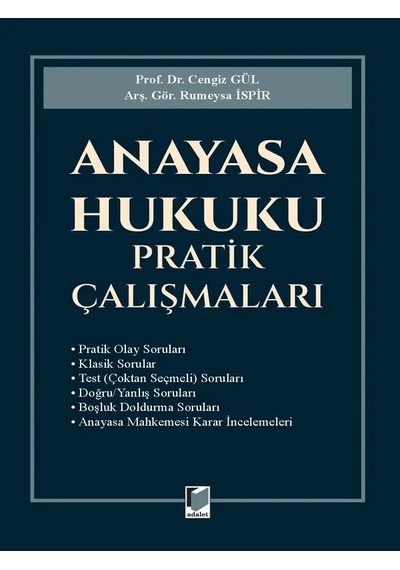 Anayasa Hukuku Pratik Çalışmaları Prof. Dr. Cengiz Gül,arş. Gör. Rumeysa İspir