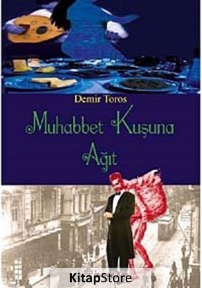 Muhabbet Kuşuna Ağıt - Demir Toros - İnkılap Kitabevi