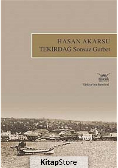 Tekirdağ Sonsuz Gurbet - Hasan Akarsu - Heyamola Yayınları