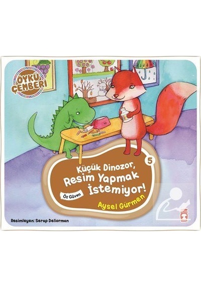 Küçük Dinozor Resim Yapmak Istemiyor / Öykü Çemberi 5 / Aysel ...
