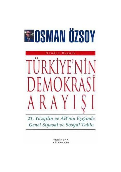 Türkiye'nin Demokrasi Arayışı Osman Özsoy