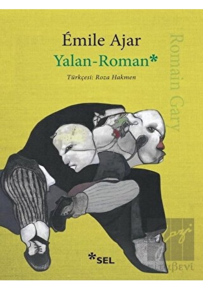 Yalan - Roman - Romain Gary - Sel Yayıncılık