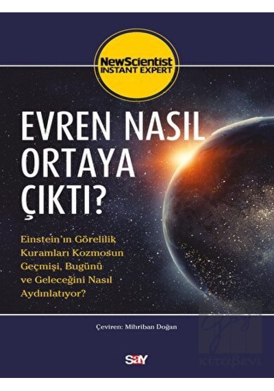 Evren Nasıl Ortaya Çıktı?  - New Scientist  - Say Yayınları
