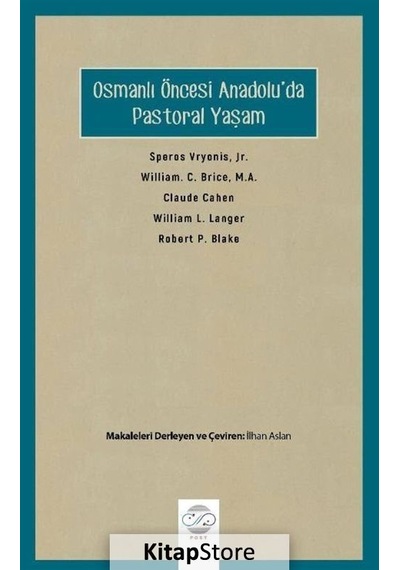Osmanlı Öncesi Anadolu'da Pastoral Yaşam- Post Yayın