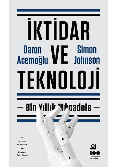 İktidar ve Teknoloji - Bin Yıllık Mücadele - Daron Acemoğlu -  Simon Johnson - Doğan Kitap