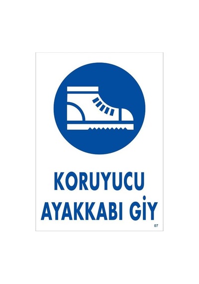 Uyarı Levhası Koruyucu Ayakkabı Giy "7"