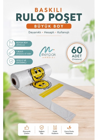 Rulo Poşet Büyük Boy Gülenyüz Baskılı Poşet Atlet Poşet Market Manav Poşeti Çöp Poşeti