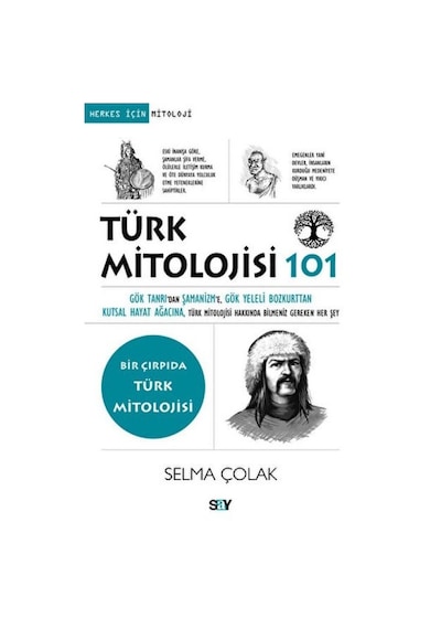 Türk Mitolojisi 101 Gök Tanrı Dan Şamanizm E, Gök Yeleli Bozkurttan Kutsal Hayat Ağacına, - Pqjs-894135