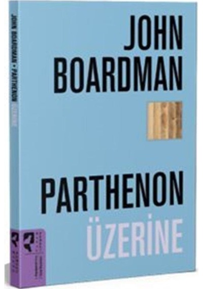 Parthenon Üzerine / John Boardman