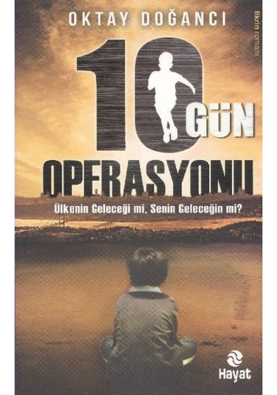 10 Gün Operasyonu - Oktay Doğancı - Hayat Yayıncılık