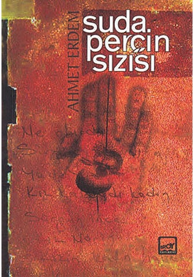 Suda Perçin Sızısı - Ahmet Erdem - Broy Yayınevi