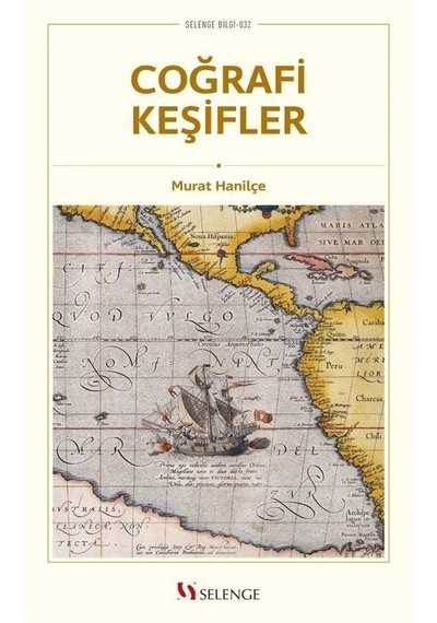 Coğrafi Keşifler / Murat Hanilçe