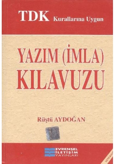 Yazım Kılavuzu. İmla Kılavuzu (Büyük Boy) Rüştü Aydoğan Evrensel
