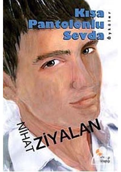 Kısa Pantolonlu Sevda - Nihat Ziyalan