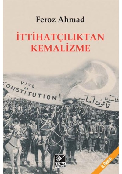 Ittihatçılıktan Kemalizme/Feroz Ahmad 473391468