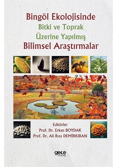 Bingöl Ekolojisinde Bitki ve Toprak Üzerine Yapılmış Bilimsel Araştırmalar- Gece Kitaplığı