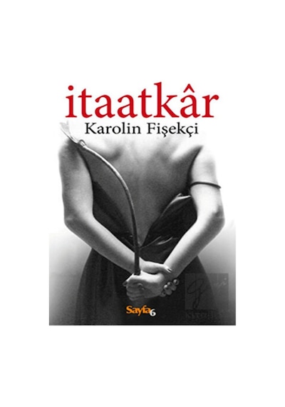 İtaatkar Sayfa6 Yayınları - Sayfa6 Yayınları