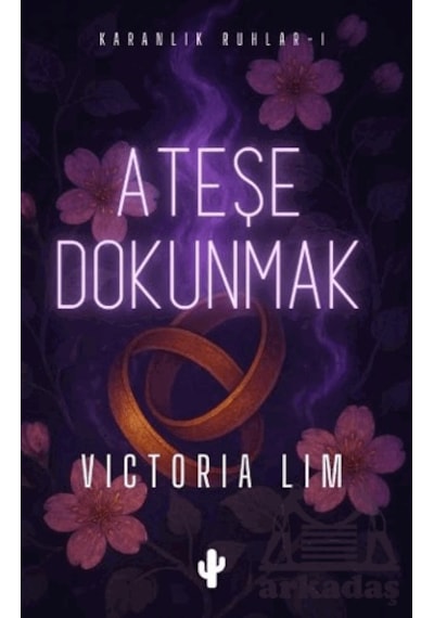 Ateşe Dokunmak Ciltli Kaktüs Sanat