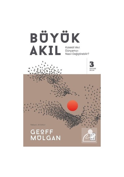 Büyük Akıl / Geoff Mulgan