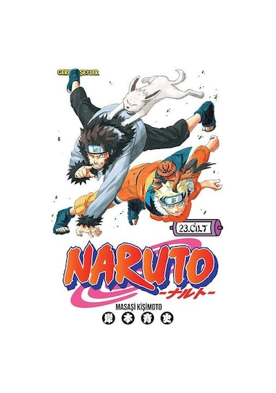 Naruto 23. Cilt - Zor Durum - Masaşi Kişimoto - Gerekli Şeyler