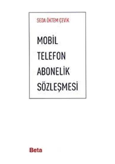 Mobil Telefon Abonelik Sözleşmesi / Seda Öktem Çevik