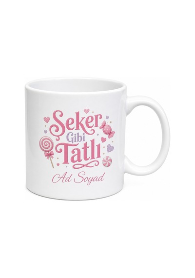 Şeker Gibi Tatlı Yazılı Baskılı Kupa Bardak Hediye Porselen Mug Beyaz / Çok Renkli