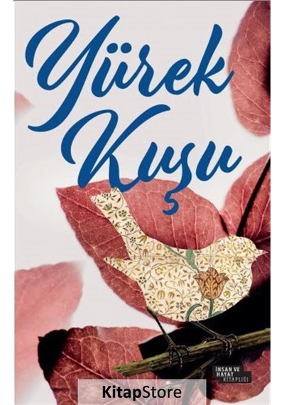 Yürek Kuşu - Nil Sahra - İnsan ve Hayat Kitaplığı