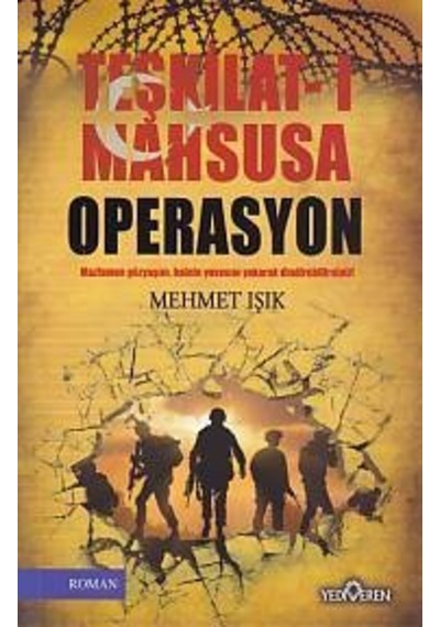 Teşkilat -ı Mahsusa Operasyon - Mehmet Işık - Yediveren Yayınları