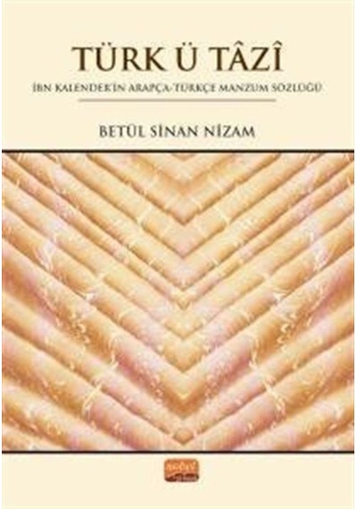 Türk ü Tazi  - İbn Kalenderin Arapça  - Türkçe Manzum Sözlüğü  - Betül Sinan Nizam  - Nobel Bilimsel Eserler