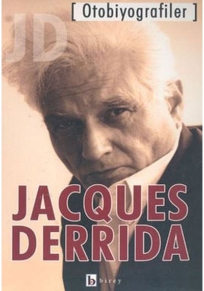Otobiyografiler  -  Jacques Derrida  -  Birey Yayıncılık