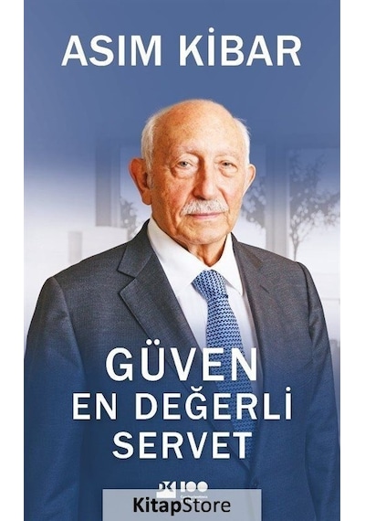 Güven En Değerli Servet - Asım Kibar - Doğan Kitap