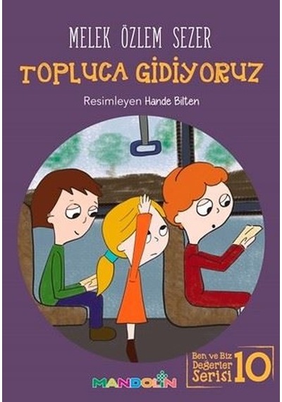 Topluca Gidiyoruz-Ben ve Biz Değerler Serisi 10 - Melek Özlem Sezer - Mandolin