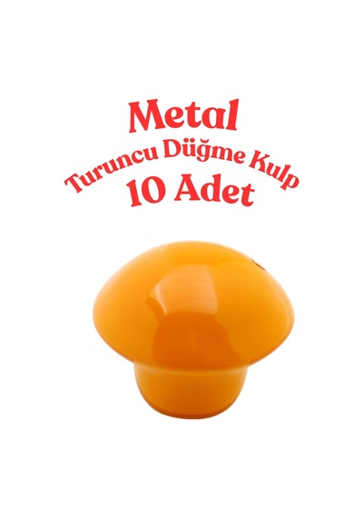 10 Adet Metal Yuvarlak Düğme Kulp - Çocuk Odası, Mutfak Ve Dolap İçin Modern Çekmece Kulbu Turuncu Turuncu