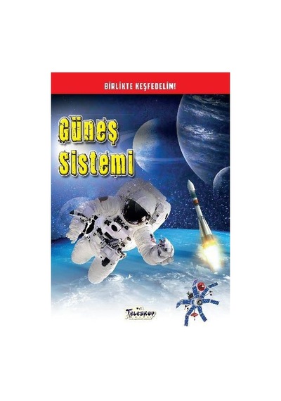 Birlikte Keşfedelim Güneş Sistemi- Teleskop Popüler Bilim