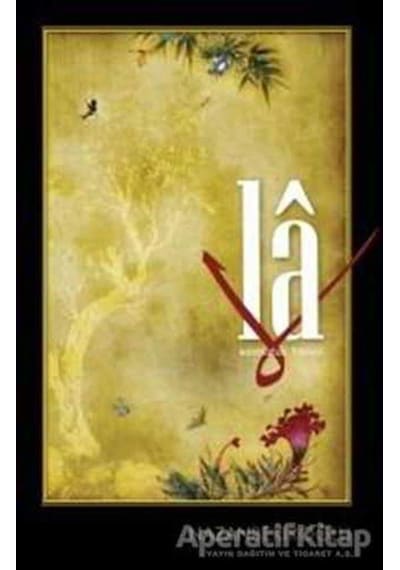 La: Sonsuzluk Hecesi - Nazan Bekiroğlu - Timaş Yayınları