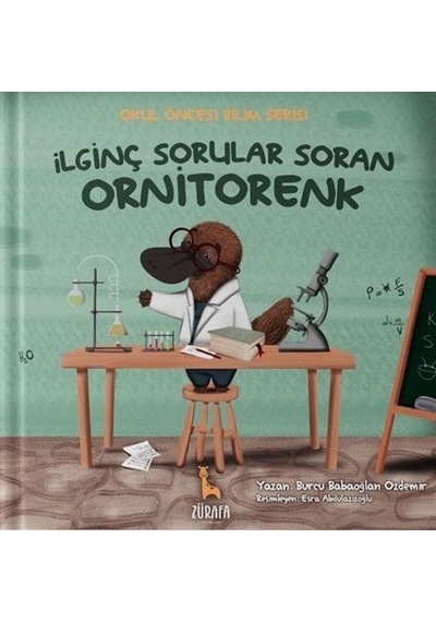 İlginç Sorular Soran Ornitorenk / Burcu Babaoğlan Özdemir