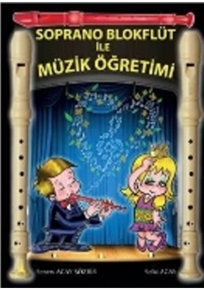 Soprano Blokflüt İle Müzik Öğretimi - Senem Acay Sözbir - Alter Yayınları