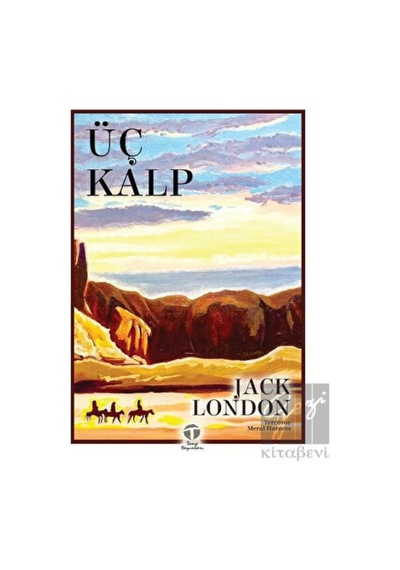 Üç Kalp - Jack London - Tema Yayınları