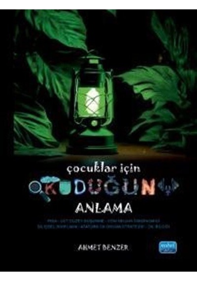 Çocuklar İçin Okuduğunu Anlama / Dr. Ahmet Benzer